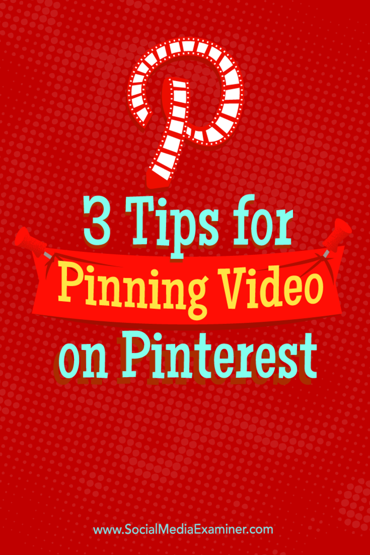 Съвети за три начина, по които можете да използвате видео в Pinterest.