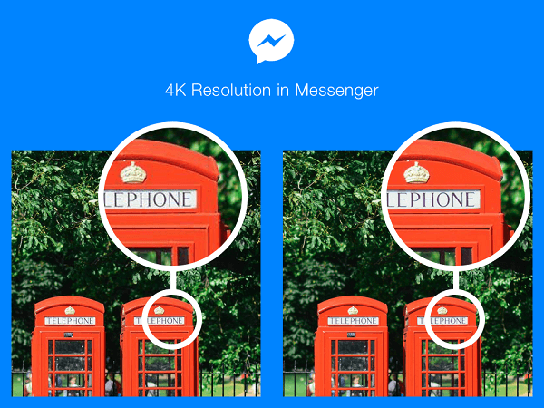 Потребителите на Facebook Messenger в избрани държави вече могат да изпращат и получават снимки с 4K резолюция.