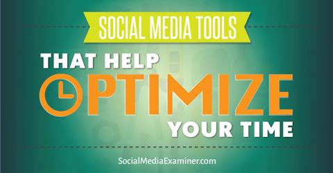оптимизирайте времето с инструменти за социални медии