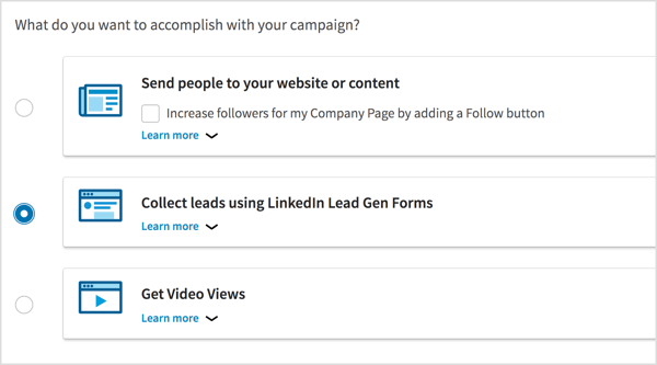 Изберете Събиране на потенциални клиенти, като използвате LinkedIn Lead Gen Forms като цел на кампанията си.