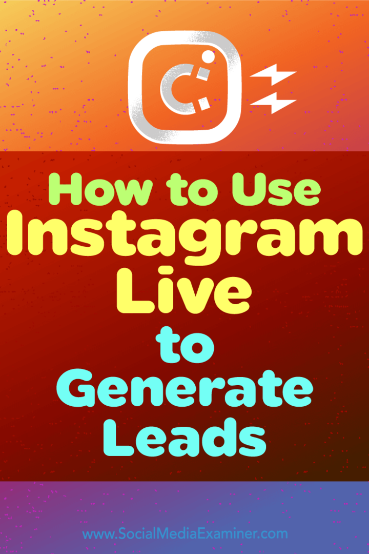 Как да използваме Instagram Live за генериране на потенциални клиенти: Проверка на социалните медии