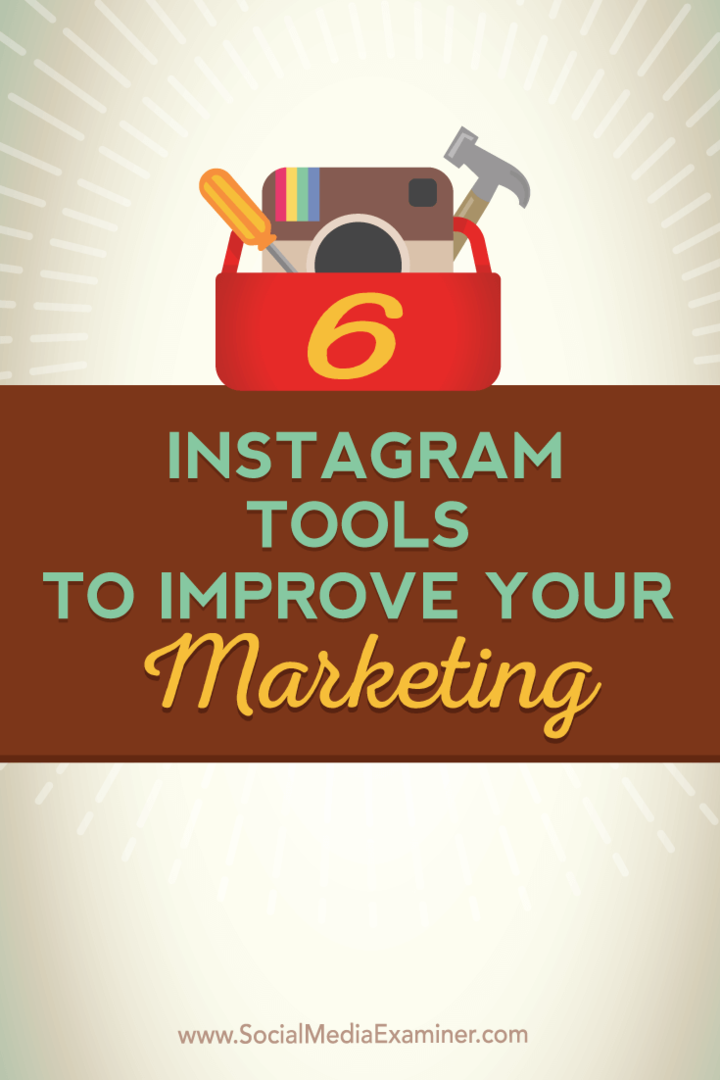 6 Инструмента за Instagram за подобряване на вашия маркетинг: Проверка на социалните медии