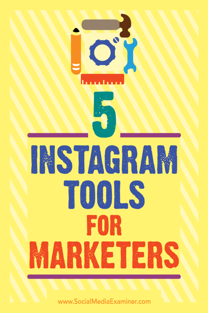 5 Инструмента за Instagram за маркетинг от Ашли Бакстър в Social Media Examiner.