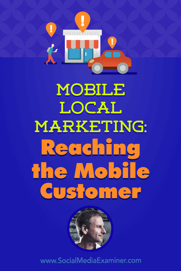 Мобилен местен маркетинг: Достигане до мобилен клиент с представа от Rich Brooks в подкаста за социални медии.