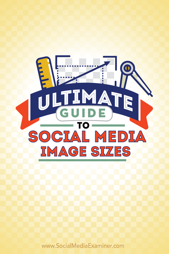 Крайно ръководство за размери на изображения в социалните медии: Проверка на социалните медии