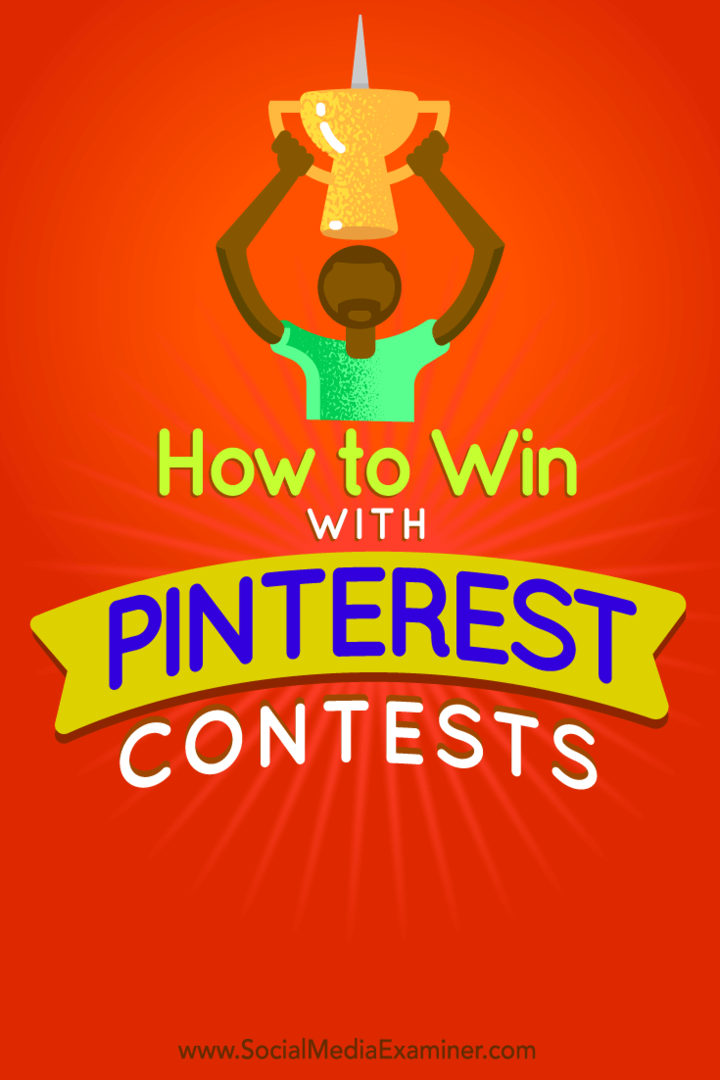 Как да спечелите с Pinterest Конкурси: Проверка на социалните медии