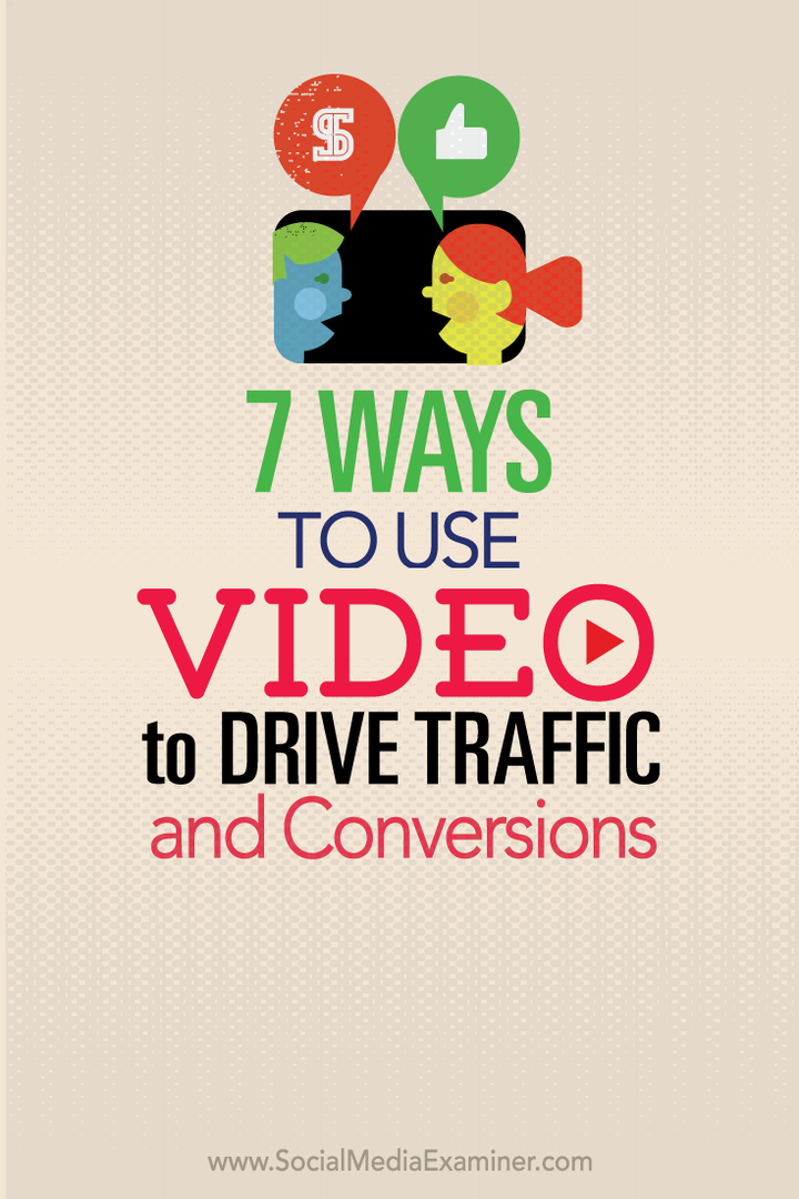 7 начина за използване на видео за стимулиране на трафика и реализациите: Проверка на социалните медии