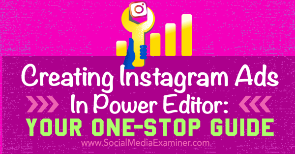създавайте реклами в Instagram с редактор на facebook power