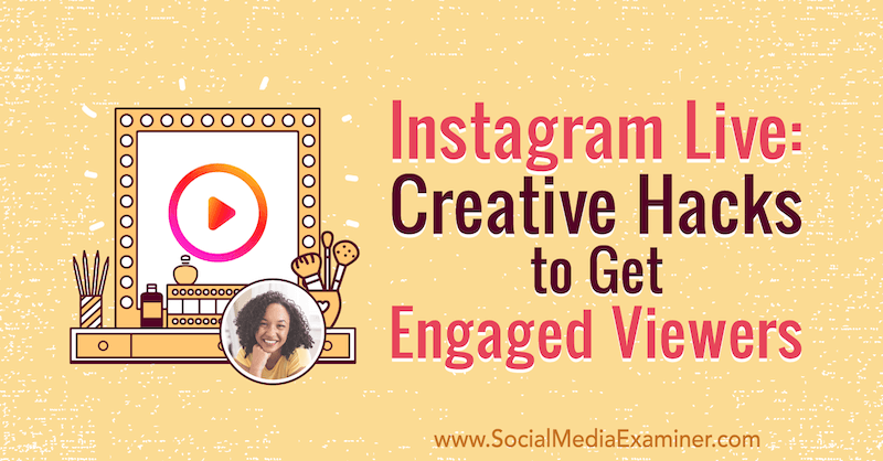 Instagram Live: Творчески хакове за ангажиране на зрители с прозрения от Наташа Самюел в подкаста за социални медии.