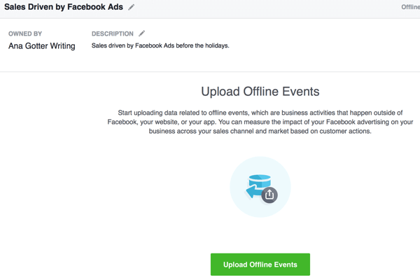 Този раздел за създаване на офлайн събития включва качване на данни за преобразуване, които ще бъдат съпоставени с вашите рекламни кампании във Facebook.