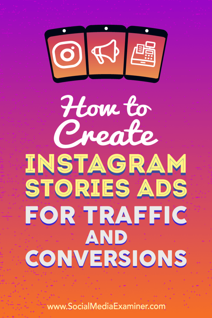 Как да създадете Instagram Stories Ads за трафик и конверсии: Social Media Examiner