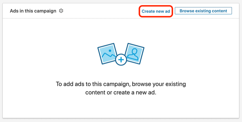 екранна снимка на бутона Създаване на нова реклама по време на настройката на кампанията в LinkedIn