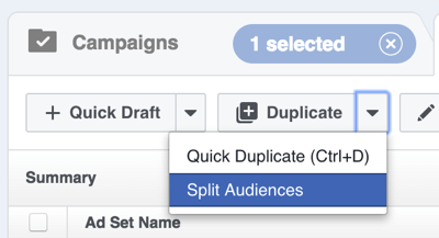 Във Facebook Power Editor щракнете върху стрелката отдясно на Duplicate и изберете Split Audiences.