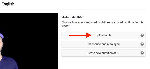 Изберете Качване на файл, за да качите SRT субтитри за вашето видео в YouTube.