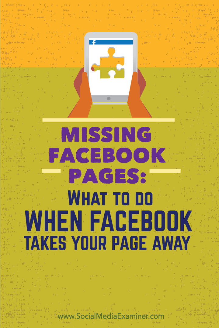 Липсващи страници във Facebook: Какво да правите, когато Facebook отнема вашата страница: Проверка на социалните медии