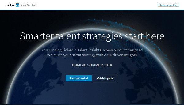LinkedInTalent Insights ще предостави на подбора на персонал директен достъп до богати данни за фондове и компании за таланти и ще им даде възможност да управляват талантите по-стратегически.