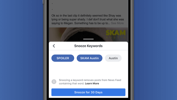 Facebook тества ключова дума отлагане, което дава възможност на потребителите временно да скрият публикации въз основа на текст, директно изтеглен от публикацията.
