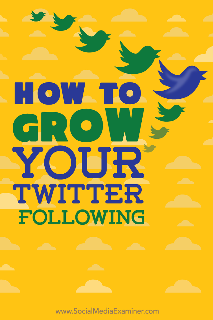 Как да разширите своя Twitter Следвайки: Проверка на социалните медии