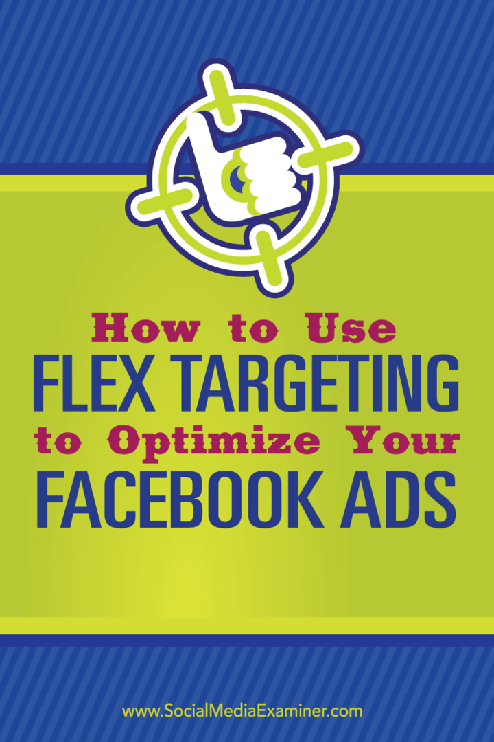 оптимизирайте рекламите във facebook с гъвкаво насочване
