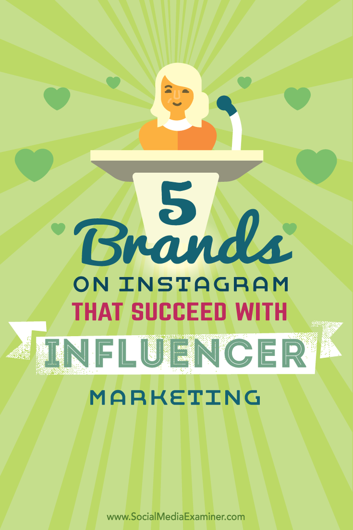 пет марки, които успяват с instagram influencer marketing