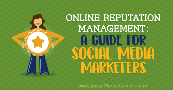 Онлайн управление на репутацията: Ръководство за маркетинг на социални медии от Sameer Somal на Social Media Examiner.