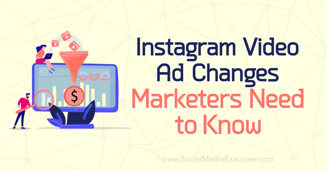 Видео рекламата в Instagram променя промените, които маркетолозите трябва да знаят от Анна Соненберг в Social Media Examiner.