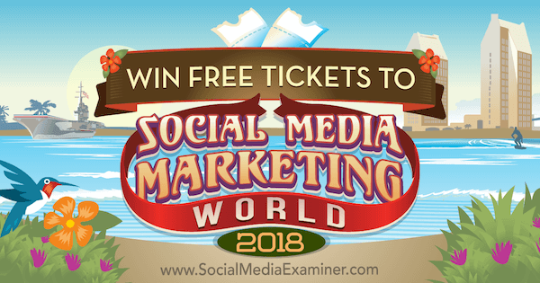 Спечелете безплатни билети за маркетинговия свят на социалните медии 2018.