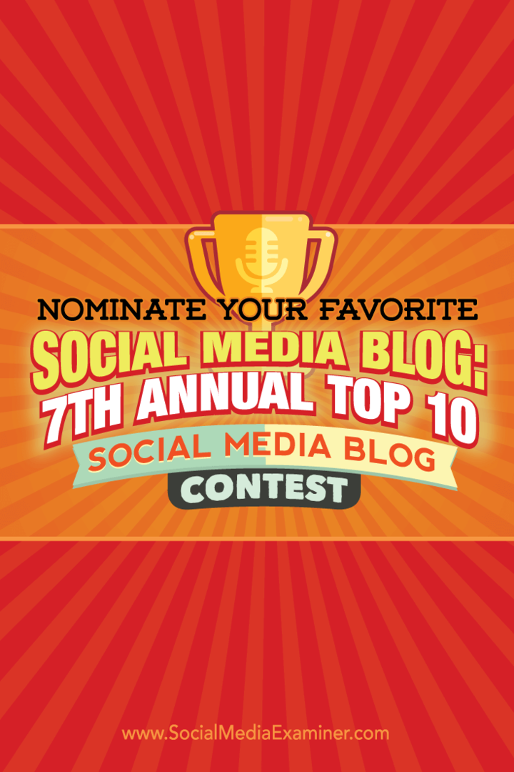 Номинирайте любимия си блог в социалните медии: 7-ми годишен конкурс за Топ 10 на социалните медии: Проверка на социалните медии