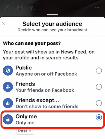 изберете опцията Only Me, за да направите тест за излъчване на живо във Facebook