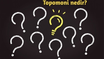Какво е топомония, какво изследва? Какви са ползите от топомоновата наука? 