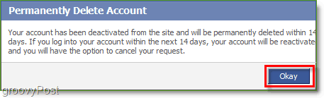 Трябва да изчакате 14 дни след потвърждаване на изтриването на акаунта ви във Facebook