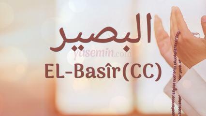 Какво означава името ал-Басир (c.c)? Какви са достойнствата на ал-Басир? Ал-Басир Есмаул Хусна...