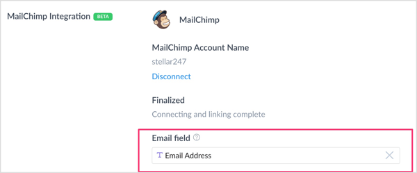 В секцията за интеграция на Mailchimp щракнете в полето Имейл поле и изберете персонализираното поле, което създадохте за заснемане на имейл адреси. 
