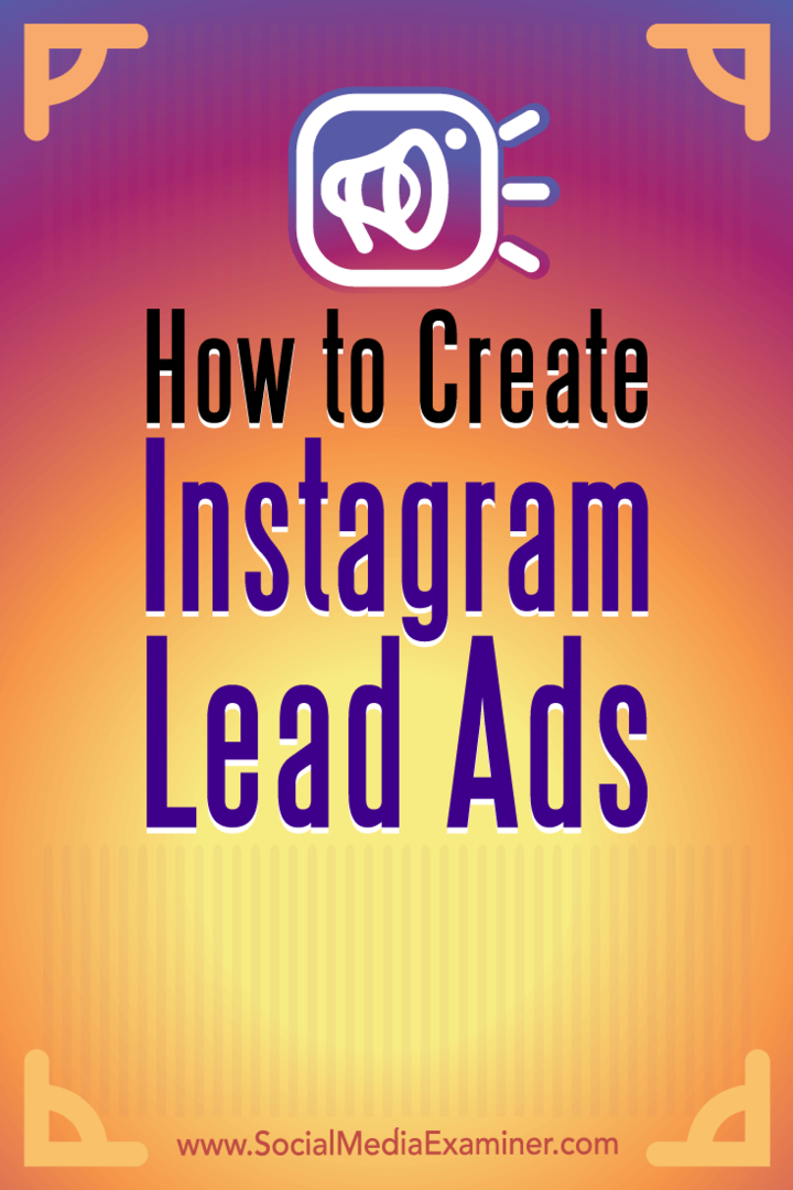 Как да създадете Instagram водещи реклами от Deirdre Kelly в Social Media Examiner.
