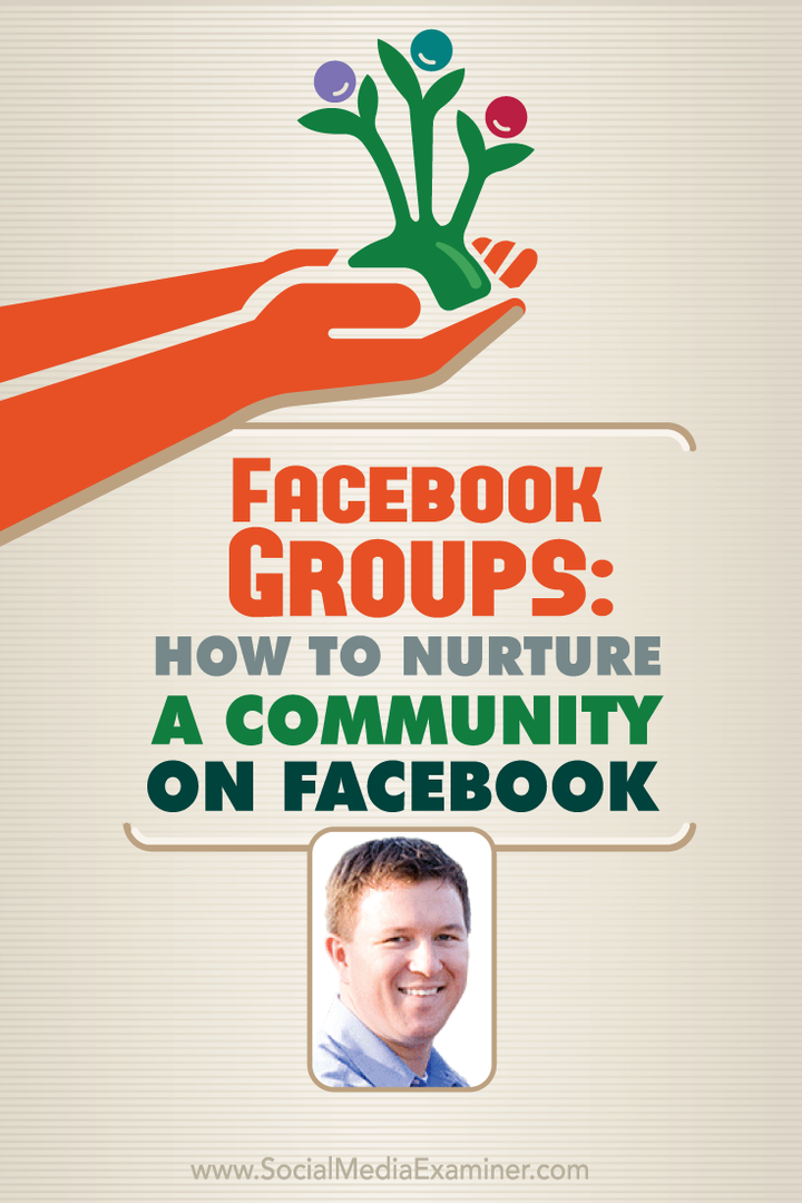 Групи във Facebook: Как да подхранваме общност във Facebook: Проучвател на социални медии