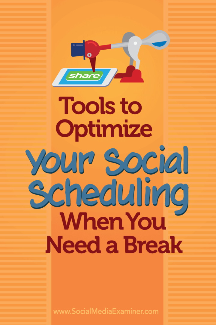 Инструменти за оптимизиране на вашето социално планиране, когато имате нужда от почивка: Проверка на социалните медии