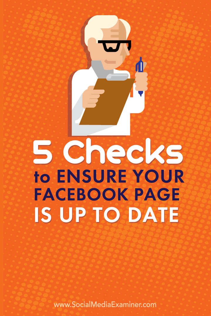 5 проверки, за да се уверите, че страницата ви във Facebook е актуална: Проверка на социалните медии