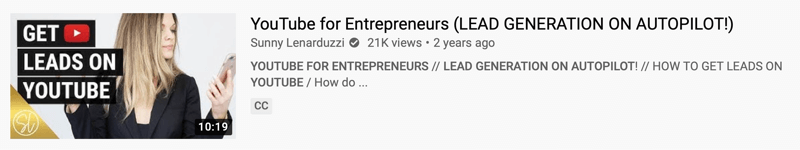 Пример за видео в YouTube от @sunnylenarduzzi на „YouTube за предприемачи (водещо поколение на автопилот!)“, показващ 21 хиляди гледания през последните 2 години
