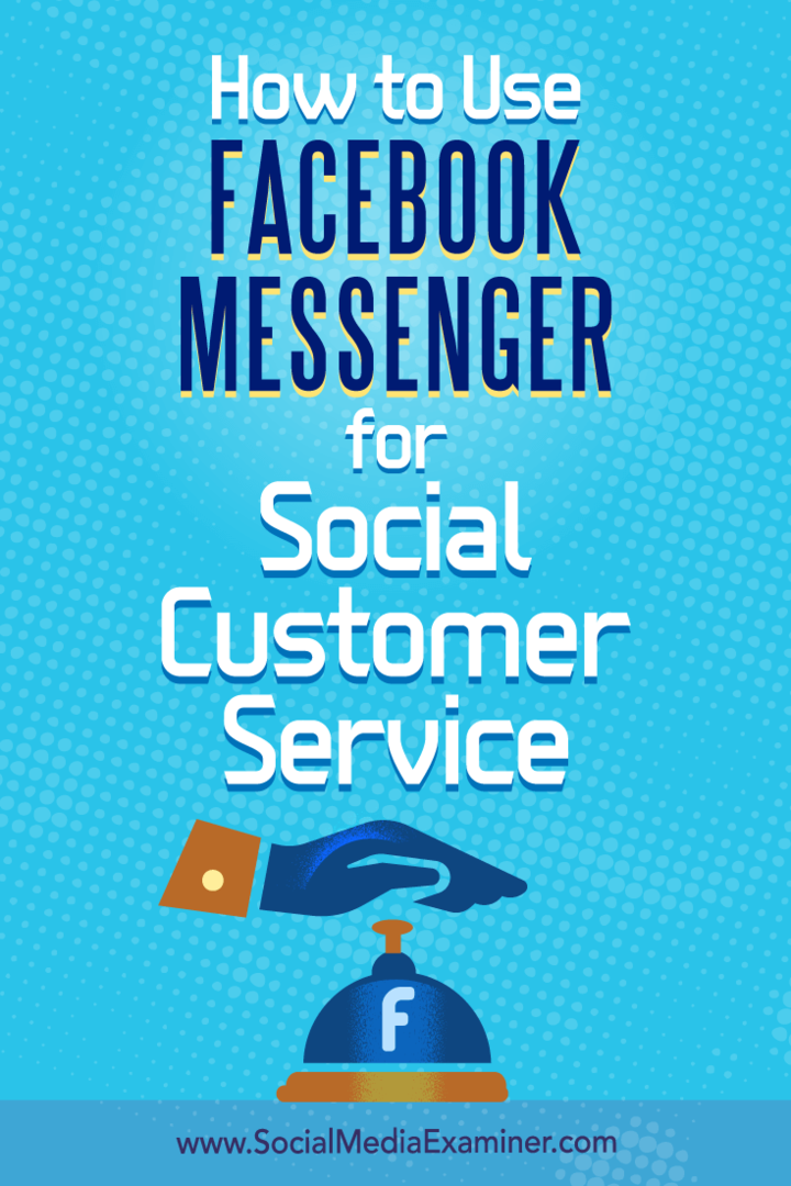 Как да използвам Facebook Messenger за обслужване на социални клиенти: Проверка на социалните медии