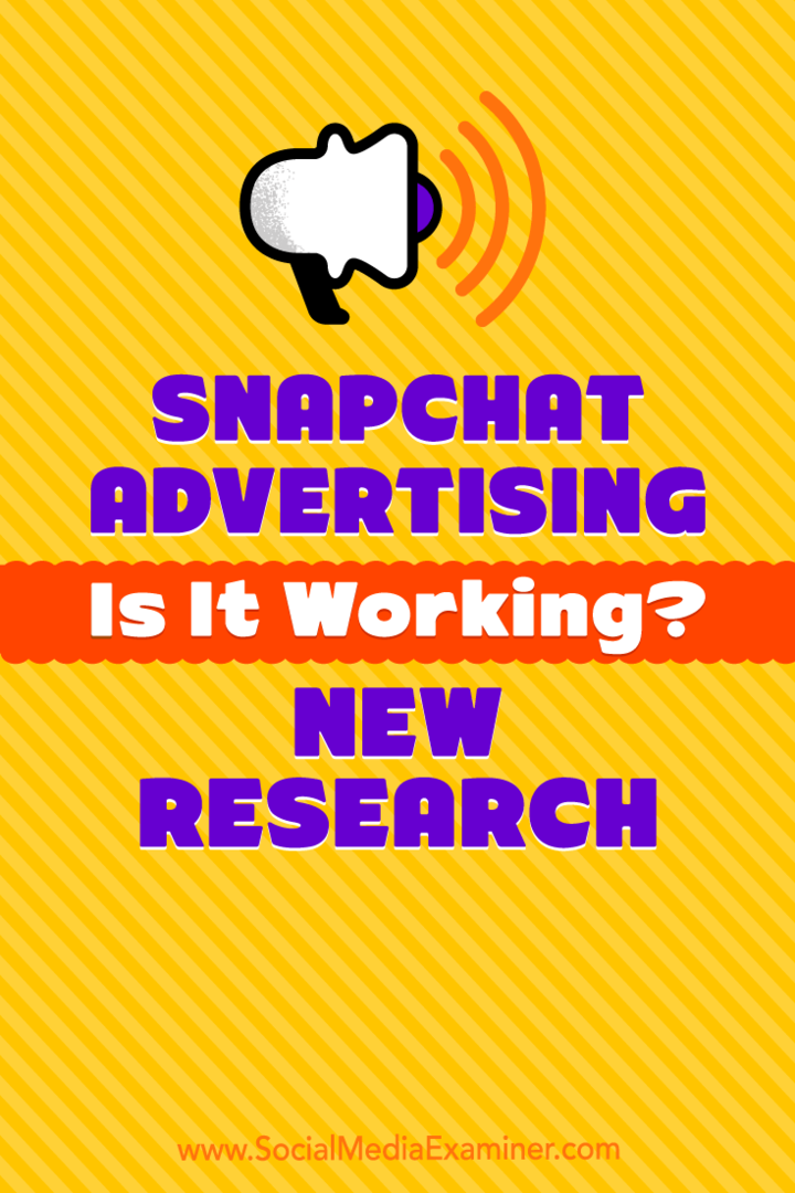 Snapchat Advertising: Работи ли? Ново изследване: Проверка на социалните медии