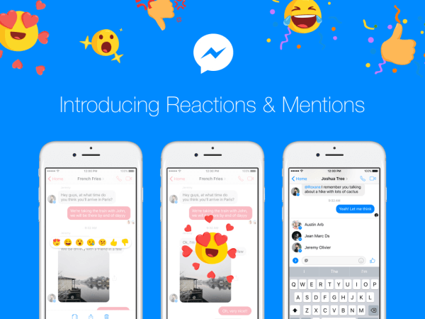Facebook Messenger въвежда Реакции и споменавания в световен мащаб през следващите дни.