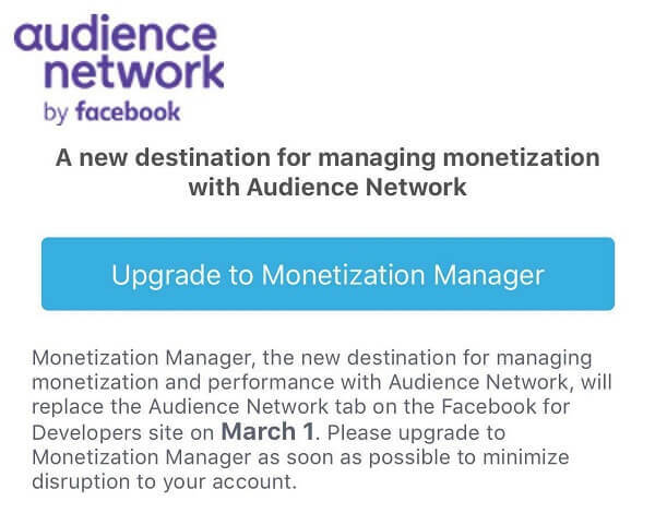От 1 март Facebook Monetization Manager ще замени раздела „Аудиторна мрежа“ на сайта на Facebook за разработчици.