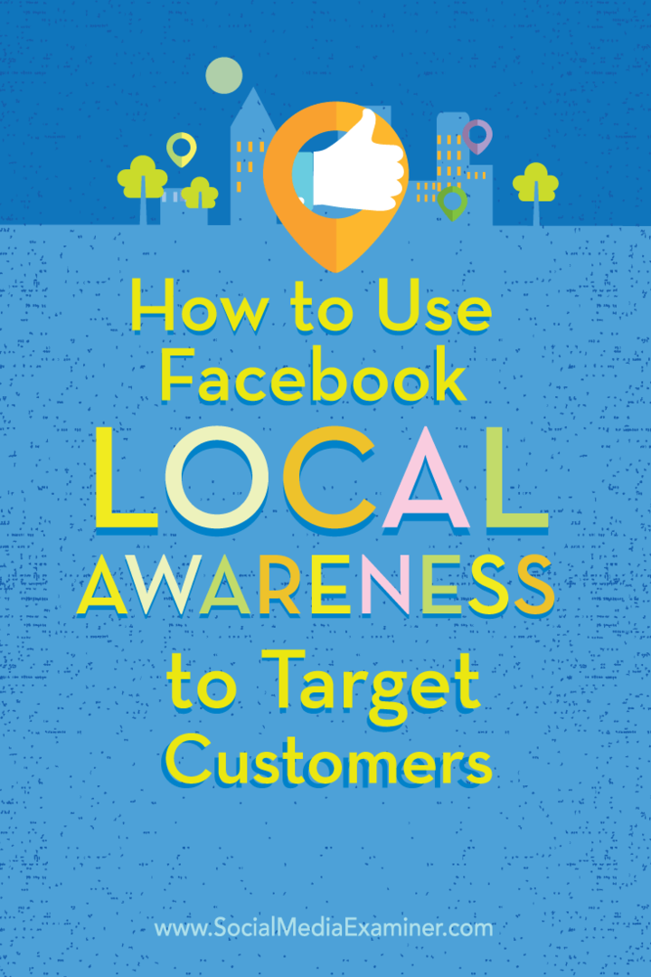 Как да използвам местни реклами за осведоменост във Facebook за насочване към клиенти: Проверка на социалните медии