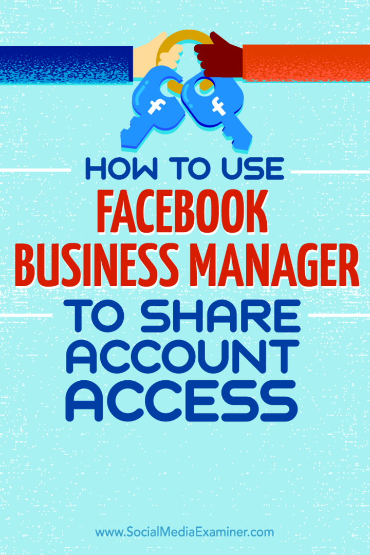 Съвети за това как да споделяте достъпа до акаунта с Facebook Business Manager.