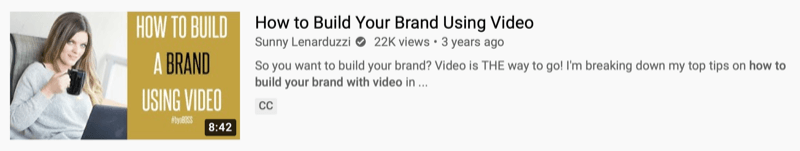 пример за видео в YouTube от @sunnylenarduzzi на „как да изградиш своята марка, използвайки видео“, показващ 22 хиляди показвания през последните 3 години