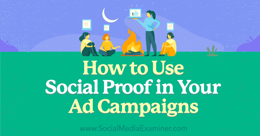 Как да използвате социално доказателство във вашите рекламни кампании - Изследовател на социални медии