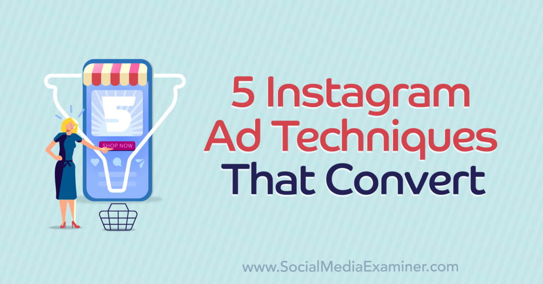 5 рекламни техники в Instagram, които конвертират, включващи прозрения от Кортни Тарант в подкаста за маркетинг в социалните медии.