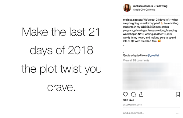 Това е екранна снимка на публикация в Instagram от Мелиса Касера. Той има бял фон и с черни букви казва: „Направете последните 21 дни от 2018 г. сюжета, който жадувате.“
