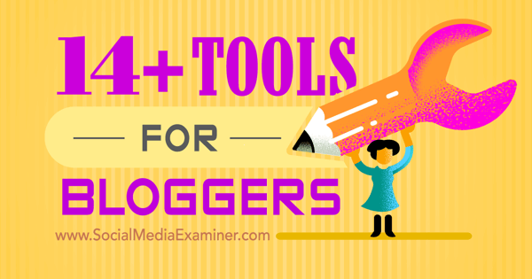 инструменти за блогър за общи задачи