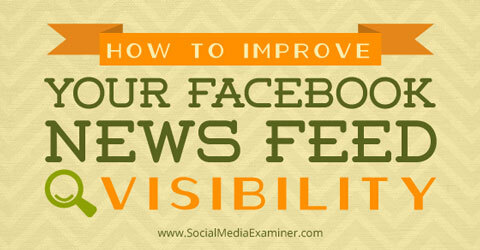 подобряване на видимостта на новините във Facebook